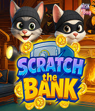 SCRATCH THE BANK