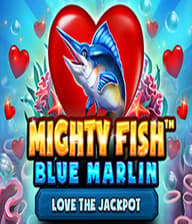Mighty Fish Blue Marlin Love the Jackpot
